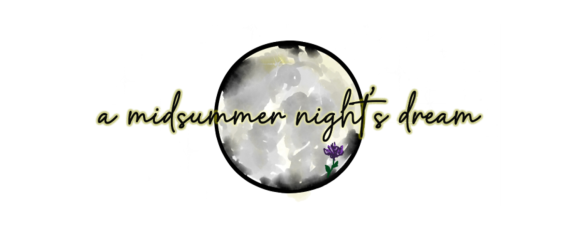 A Midsummer Night’s Dream